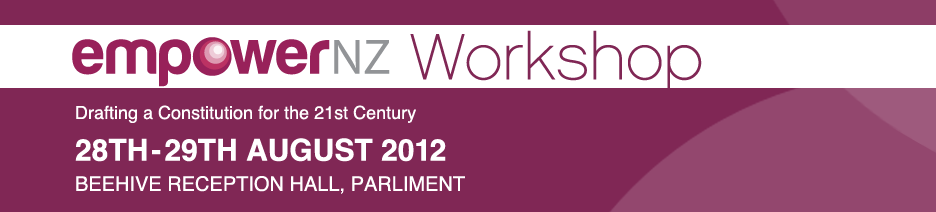 EmpowerNZ Workshop: Drafting a Constitution for the 21st Century